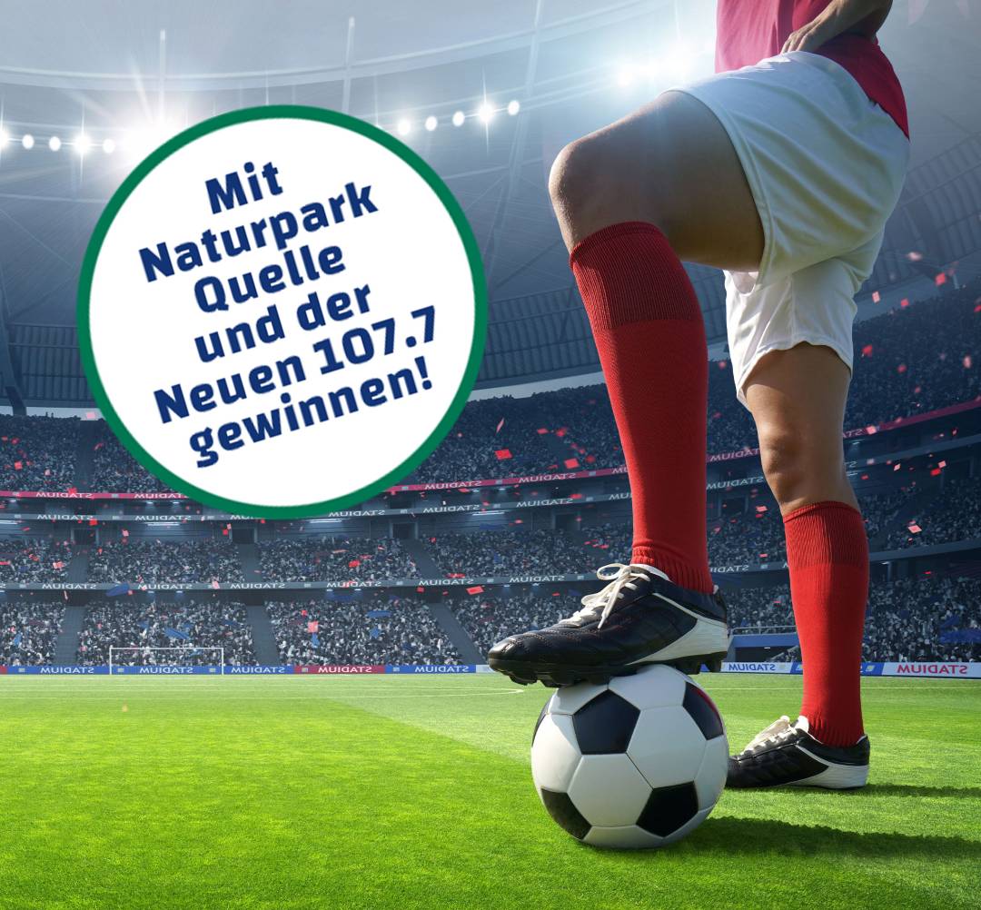 Mit Naturparkquelle und der Neuen 107.7 den VFB Stuttgart live erleben